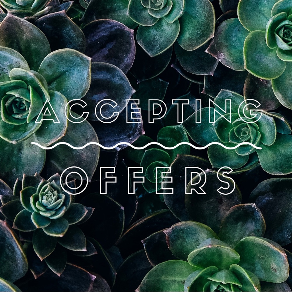 Always open to reasonable offers